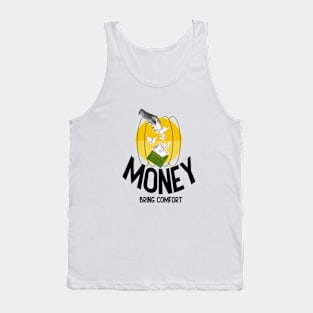 Money bring comfort: Inspirational Quotes Tank Top